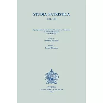 Studia Patristica: Vol. LIII - Papers Presented at the Sixteenth International Conference on Patristic Studies Held in Oxford 2011. Volum