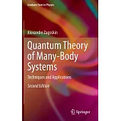 Quantum Theory of Many-Body Systems: Techniques and Applications