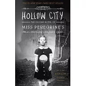 Hollow City: The Second Novel of Miss Peregrine’s Peculiar Children