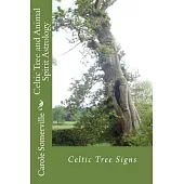 Celtic Tree and Animal Spirit Astrology: Celtic Tree Signs