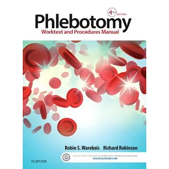 Phlebotomy: Worktext and Procedures Manual