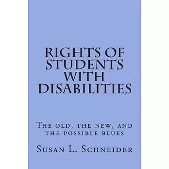 Rights of Students With Disabilities: The Old, the New, and the Possible Blues