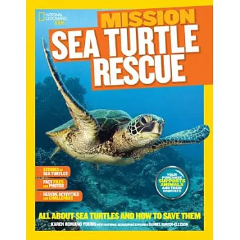 Sea Turtle Rescue: All About Sea Turtles and How to Save Them