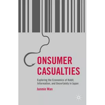 Consumer Casualties: Exploring the Economics of Habit, Information, and Uncertainty in Japan