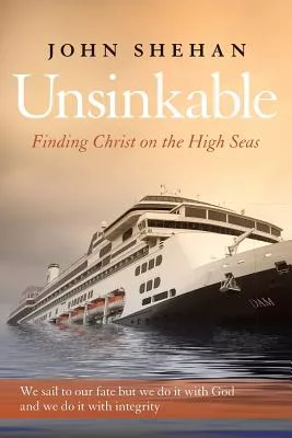 Unsinkable: Finding Christ on the High Seas