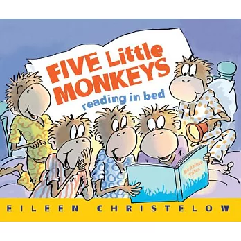 Five little monkeys reading in bed /