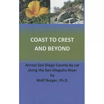 Coast to Crest and Beyond: Across San Diego County by Car Along the San Dieguito River