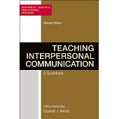 Teaching Interpersonal Communication: A Guidebook
