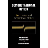 Demonstrational Optics: Wave and Geometrical Optics