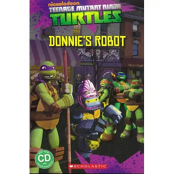 Scholastic Popcorn Readers Level 3: Teenage Mutant Ninja Turtles: Donnie’s Robot with CD