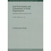 Goal Prioritization and Commitment in Public Organizations: Exploring the Effects of Goal Conflict