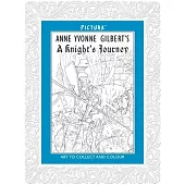 Pictura 5: Anne Yvonne Gilbert’s A Knights Journey