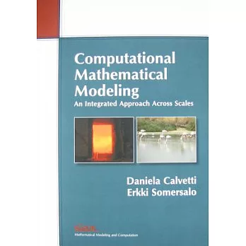 博客來-Computational Mathematical Modeling: An Integrated Approach Across ...