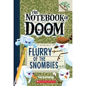 Flurry of the Snombies: A Branches Book (the Notebook of Doom #7)
