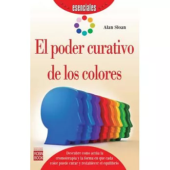 El poder curativo de los colores / The healing power of colors