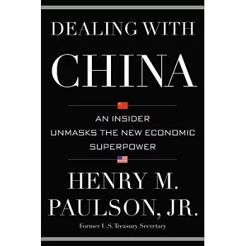 Dealing With China: An Insider Unmasks the New Economic Superpower