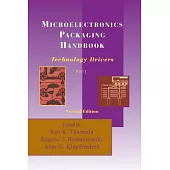 Microelectronics Packaging Handbook: Technology Drivers