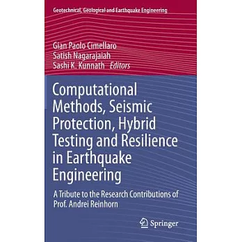 Computational Methods, Seismic Protection, Hybrid Testing and Resilience in Earthquake Engineering: A Tribute to the Research Co
