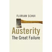 Austerity: The Great Failure