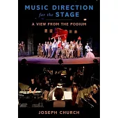 Music Direction for the Stage: A View from the Podium