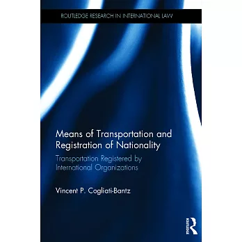 Means of Transportation and Registration of Nationality: Transportation Registered by International Organizations