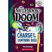 Charge of the Lightning Bugs: A Branches Book (the Notebook of Doom #8)
