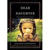 Dear Daughter: The Best of the Dear Leta Letters