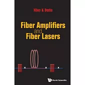 Fiber Amplifiers and Fiber Lasers