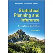 Statistical Planning and Inference: Concepts and Applications