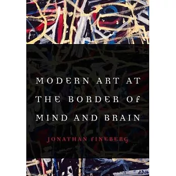 Modern Art at the Border of Mind and Brain