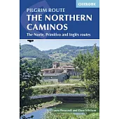 Cicerone The Northern Caminos: Norte, Primitivo and Ingles