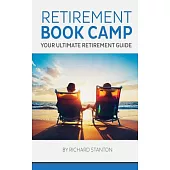 Retirement Book Camp: Your Ultimate Guide to Retirement