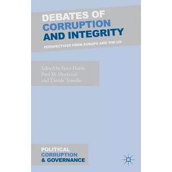 Debates of Corruption and Integrity: Perspectives from Europe and the US