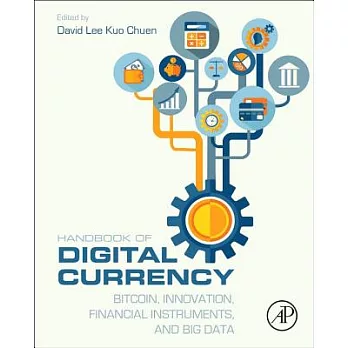 Handbook of Digital Currency: Bitcoin, Innovation, Financial Instruments, and Big Data