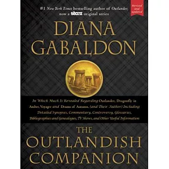 The Outlandish Companion: The First Companion to the Outlander series, covering Outlander, Dragonfly in Amber, Voyager, and Drum