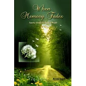 When Memory Fades: Sunrise Stories of Real People