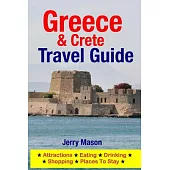 Greece & Crete Travel Guide: Attractions, Eating, Drinking, Shopping & Places to Stay