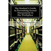 The Student’s Guide to Preventing Sexual Harassment in the Workplace