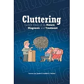 Cluttering: Current Views on Its Nature, Diagnosis, and Treatment