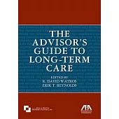 The Advisor’s Guide to Long-Term Care