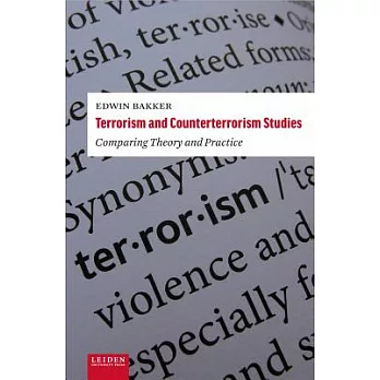 Terrorism and Counterterrorism Studies: Comparing Theory and Practice