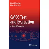 Cmos Test and Evaluation: A Physical Perspective