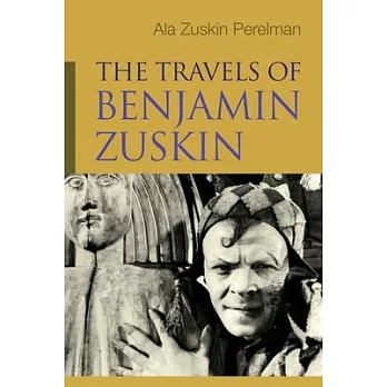 The Travels of Benjamin Zuskin