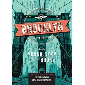 Off Track Planet’s Brooklyn Travel Guide for the Young, Sexy, and Broke
