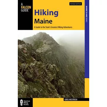 Falcon Guide Hiking Maine: A Guide to the Stateæs Greatest Hiking Adventures