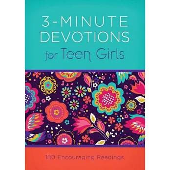 3-Minute Devotions for Teen Girls: 180 Encouraging Readings