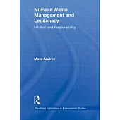 Nuclear Waste Management and Legitimacy: Nihilism and Responsibility