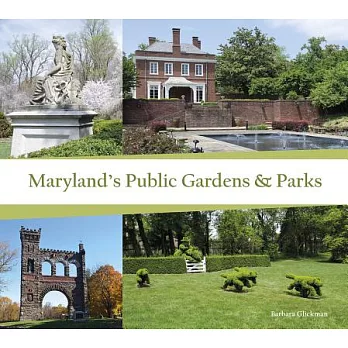 Maryland’s Public Gardens & Parks