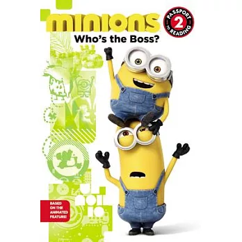 Minions: Who’s the Boss?
