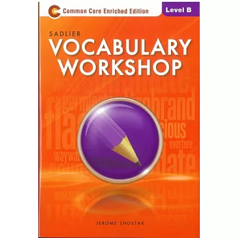 Sadlier Vocabulary Workshop Level B (Common Core Enriched Edition )
